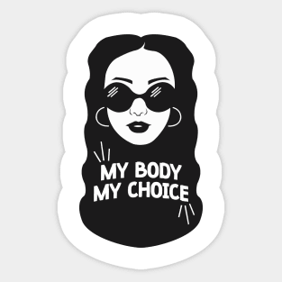 My Body My Choice Sticker